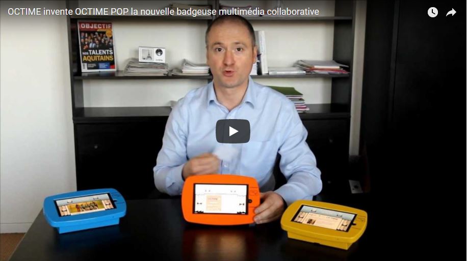 Badgeuse Octime POP, une pointeuse horaire puissante et innovante